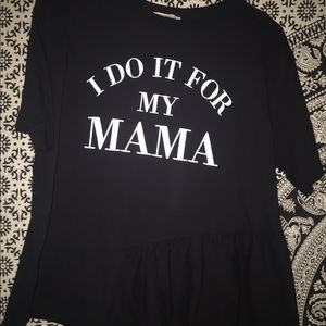 chic “I do it for my mama” Zara peplum T-shirt